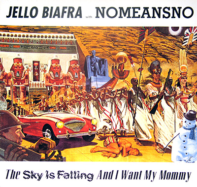 JELLO BIAFRA with NOMEANSNO - The Sky Is Falling and I Want my Mommy album front cover vinyl record